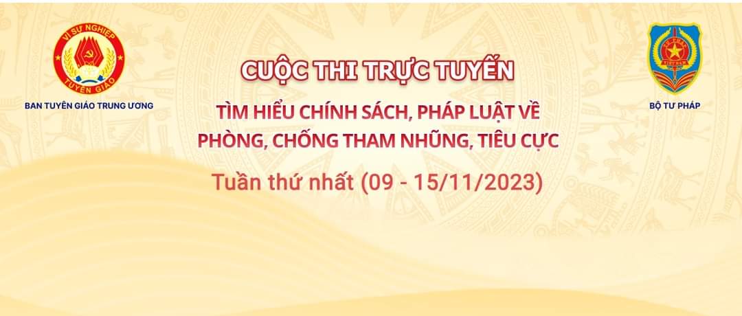 CUỘC THI "TÌM HIỂU CHÍNH SÁCH, PHÁP LUẬT VỀ PHÒNG, CHỐNG THAM NHŨNG, TIÊU CỰC"